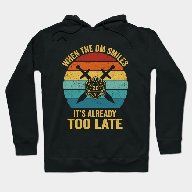 Funny When the DM Smiles, It's Already Too Late Hoodie by Crazyshirtgifts